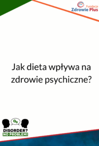 Jak dieta wpływa na zdrowie psychiczne - Fundacja Zdrowie Plus