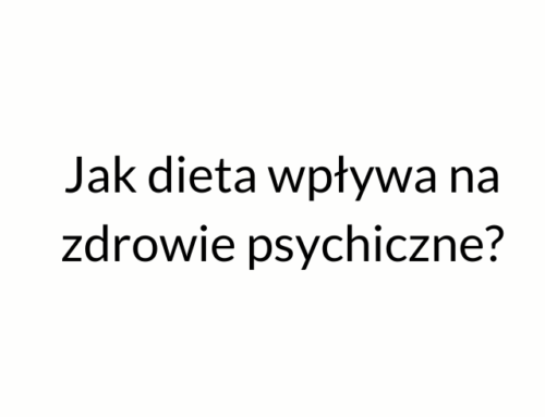 Jak dieta wpływa na zdrowie psychiczne