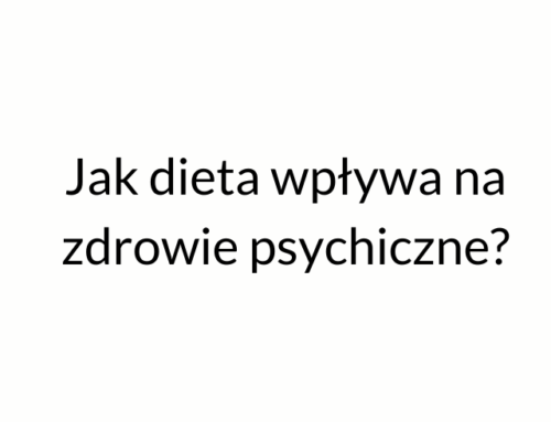 Jak dieta wpływa na zdrowie psychiczne