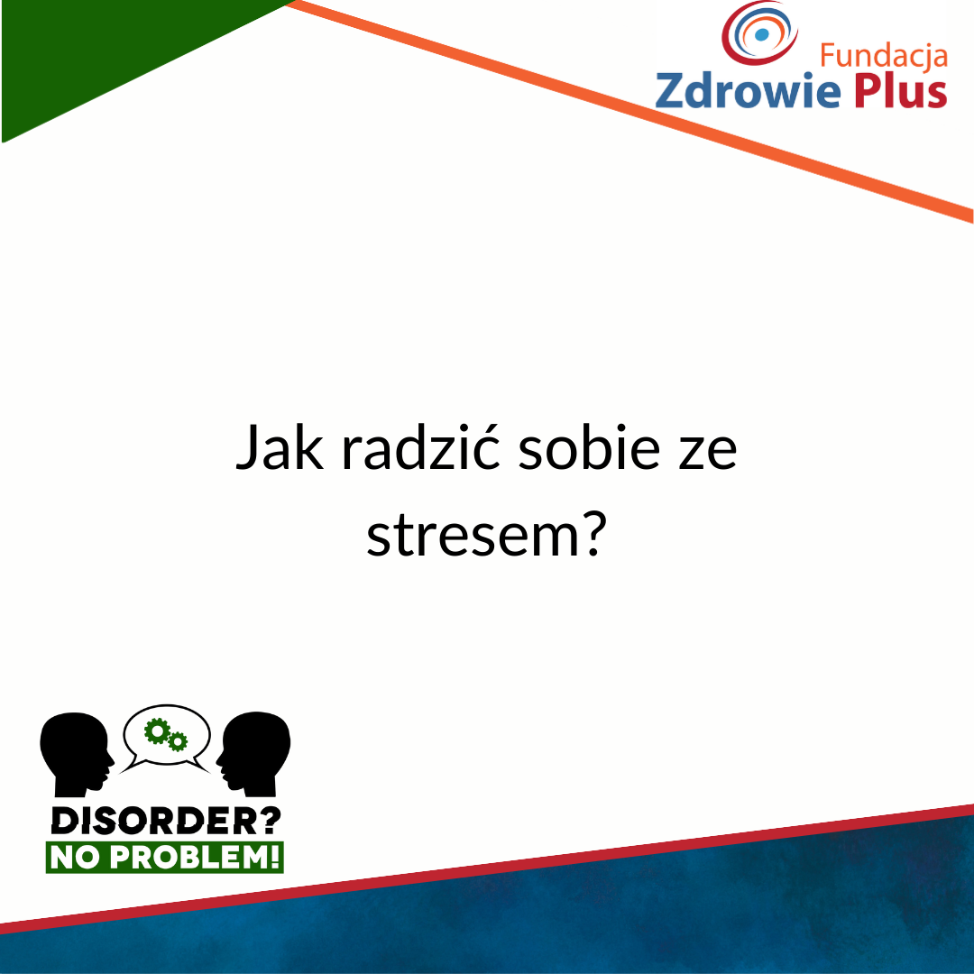 Jak radzić sobie ze stresem?